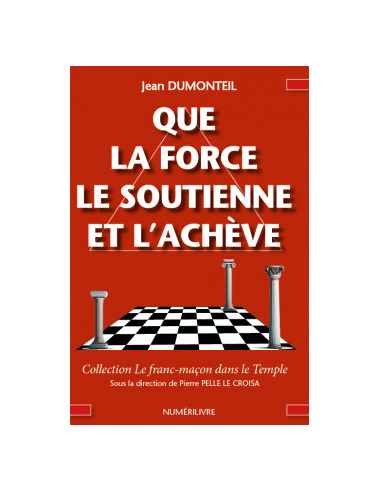 Que la force le soutienne et l'achève  ( Jean DUMONTEIL ), vendu par Eosphoros