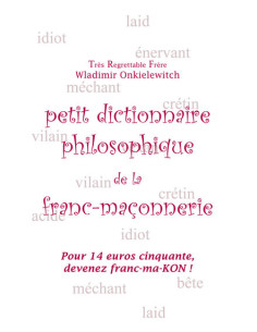 Petit Dictionnaire philosophique de la franc-maçonnerie ( Jean SOLIS ), vendu par Eosphoros