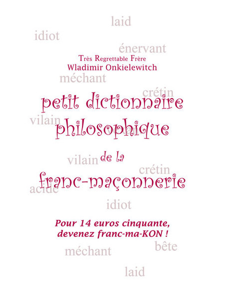 Petit Dictionnaire philosophique de la franc-maçonnerie ( Jean SOLIS ), vendu par Eosphoros