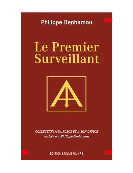 Le Premier Surveillant - Philippe BENHAMOU (vendu par Eosphoros)