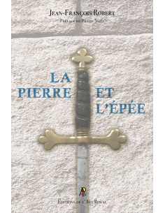 La pierre et l’épée (Jean-François Robert) (vendu par Eosphoros)