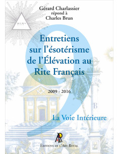 Entretiens sur l’ésotérisme de l’Élévation au Rite Français  (Gérard Charlassier) (vendu par Eosphoros)