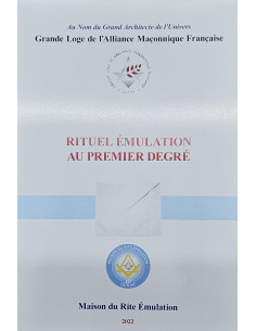 Rituel au Premier Degré Rite Émulation ( RE )