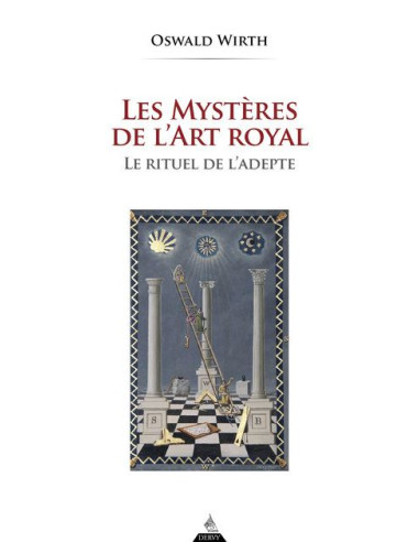 Les mystères de l'Art royal ( Oswald WIRTH) (vendu par Eosphoros)