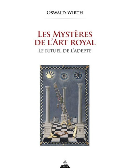 Les mystères de l'Art royal ( Oswald WIRTH) (vendu par Eosphoros)