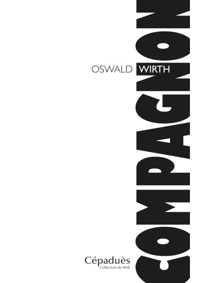 Compagnon  Oswald Wirth (vendu par Eosphoros)