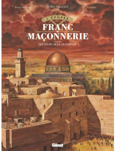 l’épopée de la Franc-Maçonnerie Tome 12 - Les sœurs de la Fraternité - Glenat (vendu par Eosphoros)