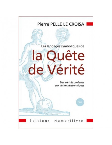 Les langages symboliques de la Quête de Vérité (Pierre PELLE LE CROISA), vendu par EOSPHOROS