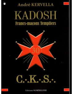 KADOSH - Francs Maçons Templiers A. KERVELLA (vendu par Eosphoros)