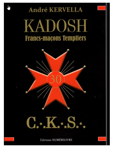 KADOSH - Francs Maçons Templiers A. KERVELLA (vendu par Eosphoros)