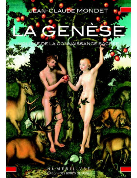 La Génèse - Volume de la Connaissance Sacrée ( Jean Claude MONDET ) (vendu par Eosphoros)