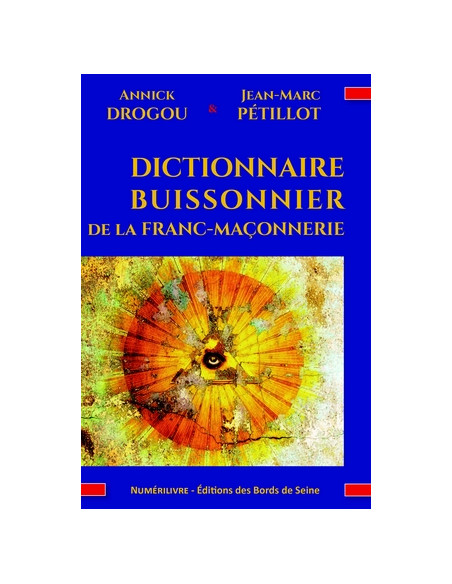 Dictionnaire Buissonnier de la Franc-Maçonnerie  (DROGOU - PERILLOT) (vendu par Eosphoros)