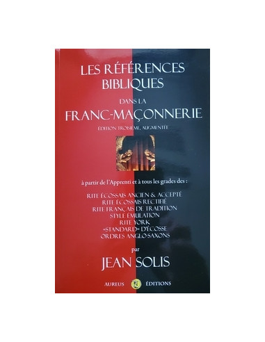 LES REFERENCES BIBLIQUES dans la FRANC-MACONNERIE (vendu par Eosphoros)