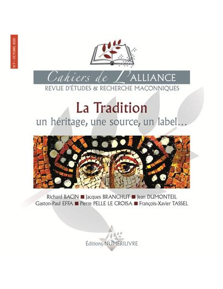Cahiers de l'Alliance N°7 LA TRADITION un héritage, une source, un label