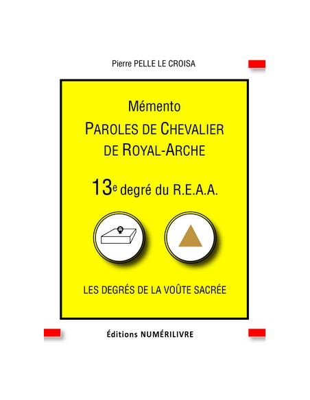 Mémento 13 éme degré REAA (Rite Ecossais Ancien et Accepté)