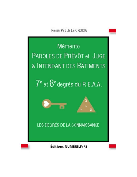 Mémento 7/8 éme degré REAA (Rite Ecossais Ancien et Accepté)