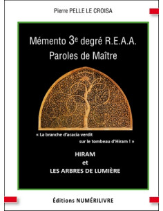 Mémento 3 éme degré REAA (Rite Ecossais Ancien et Accepté) - PAROLES DE MAITRE