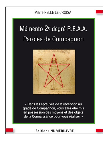 Mémento 2éme degré Compagnon REAA (Rite Ecossais Ancien et Accepté)