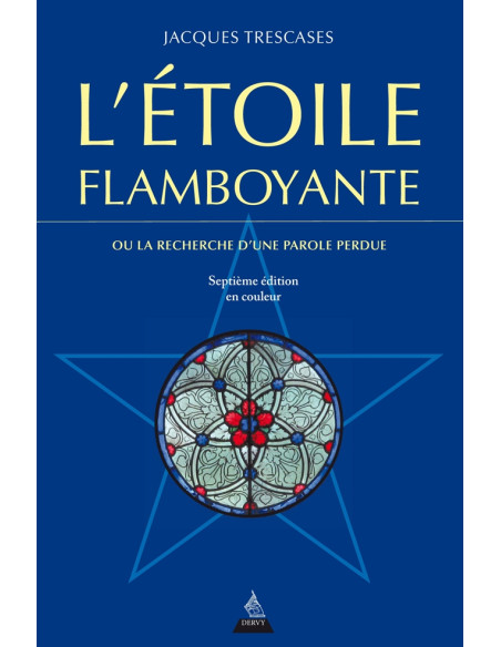 L'Etoile flamboyante ( Jacques TRESCASES ) , vendu par Eosphoros