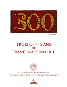 Trois cents ans de franc-maçonnerie (Vendu par Eosphoros)