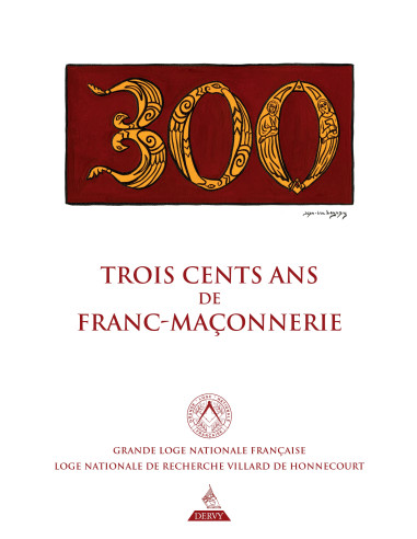 Trois cents ans de franc-maçonnerie (Vendu par Eosphoros)